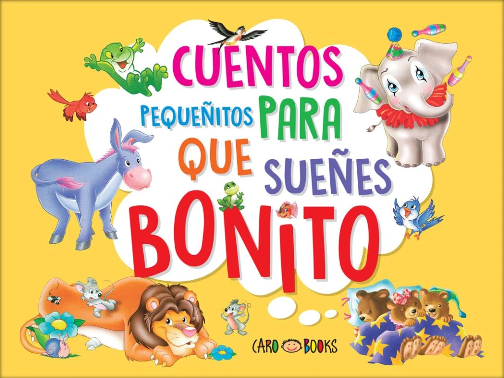 Cuentos Pequeñitos para que Sueñes Bonito